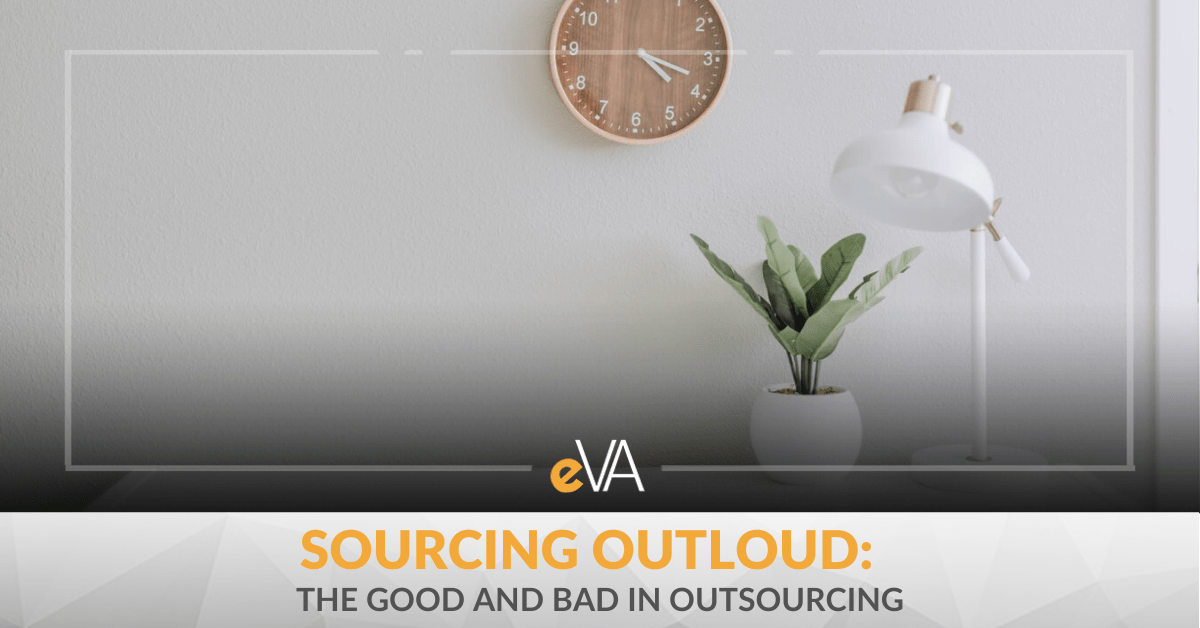 SOURCING OUTloud: The Good and Bad In Outsourcing
