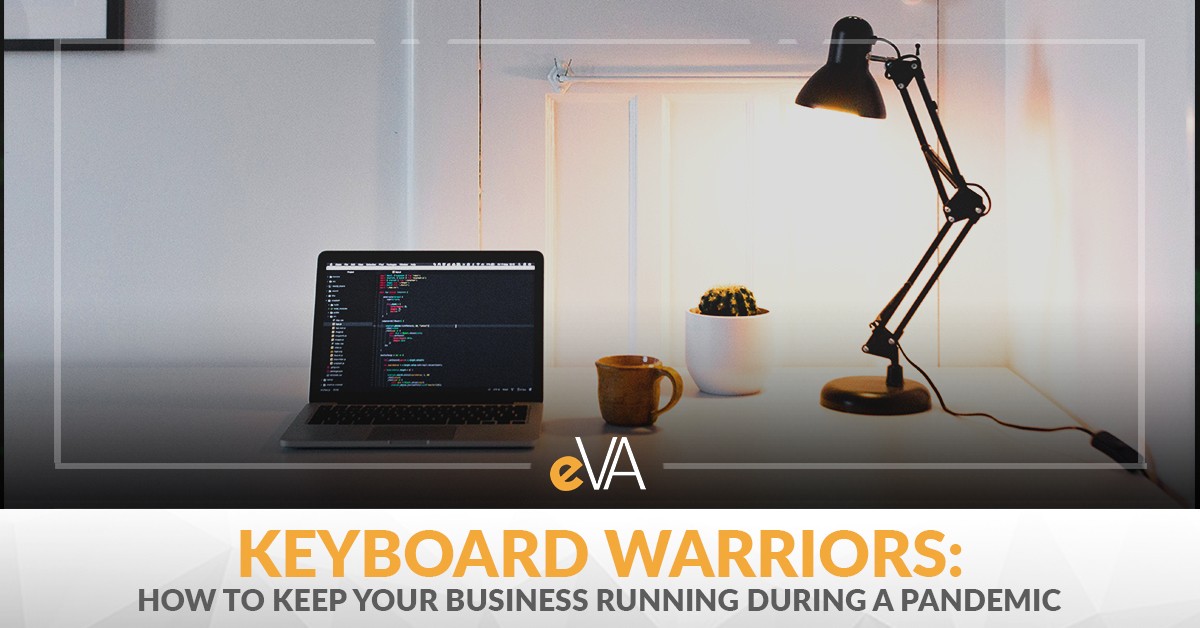 Keyboard Warriors: How to Keep Your Business Running During a Pandemic
