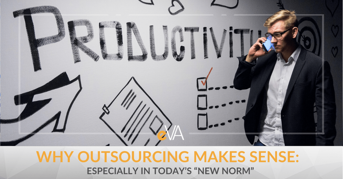 Why Outsourcing Makes Sense: Especially in Today’s “New Norm”