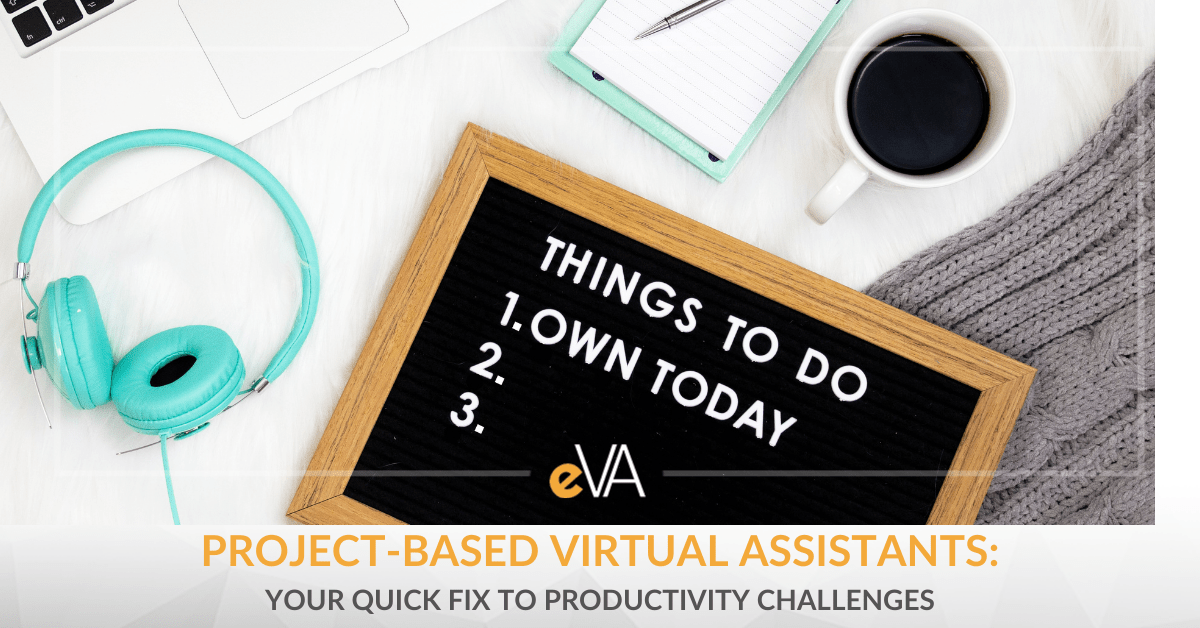 Project-Based Virtual Assistants: Your quick fix to productivity challenges