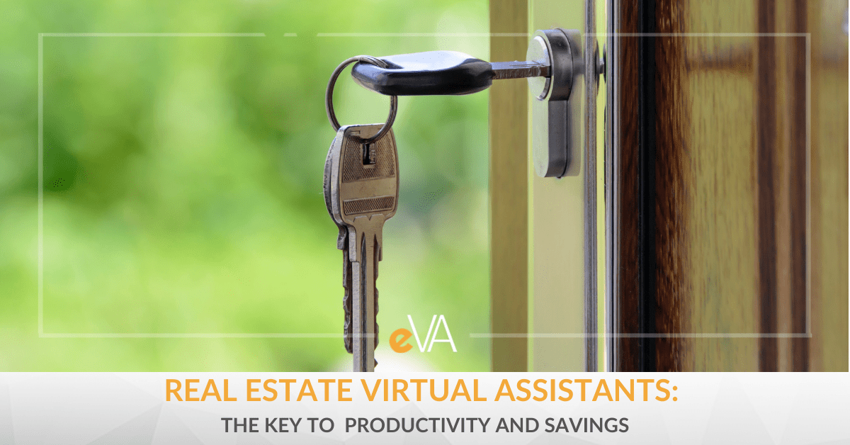 Real Estate Virtual Assistants: The Key to  Productivity and Savings