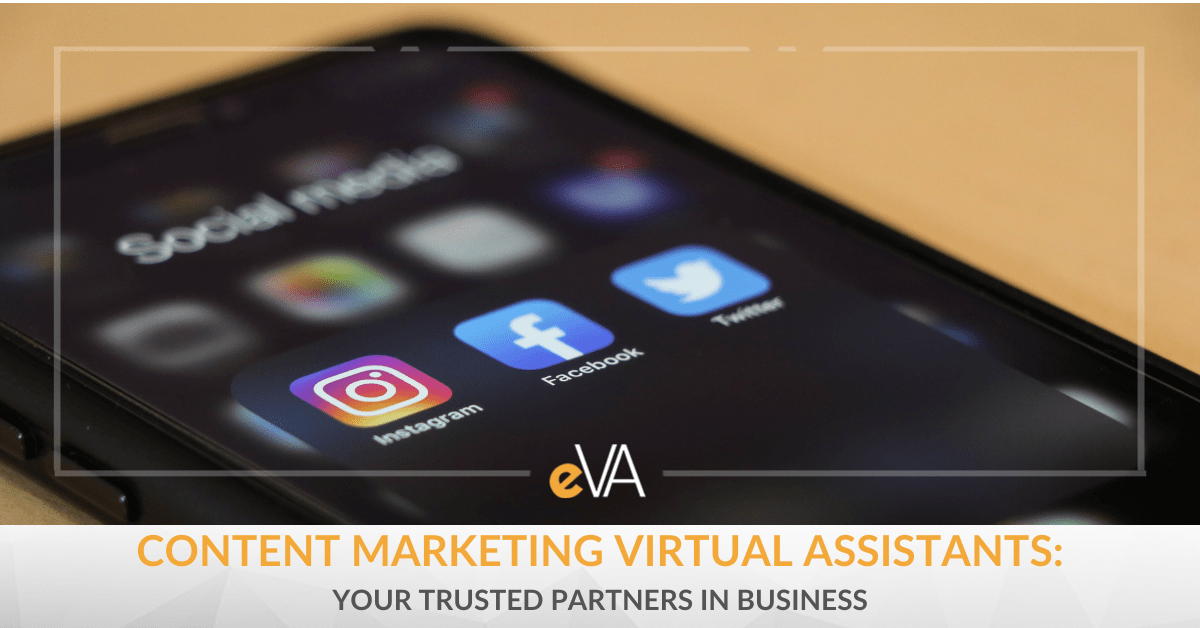 Content Marketing Virtual Assistants: Your Trusted Partners in Business
