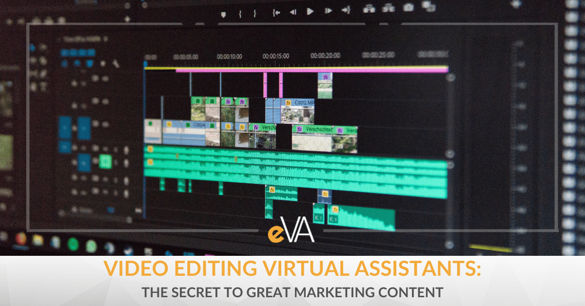 Video Editing Virtual Assistants: The Secret to Great Marketing Content
