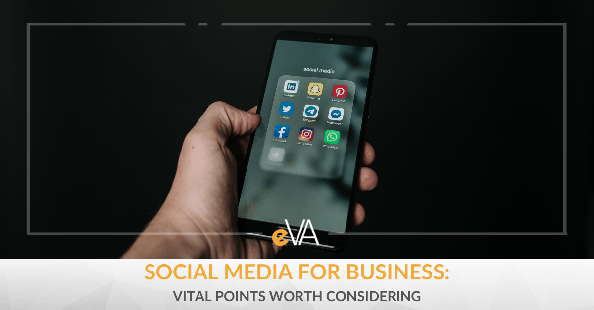 Social Media for Business: Vital Points Worth Considering