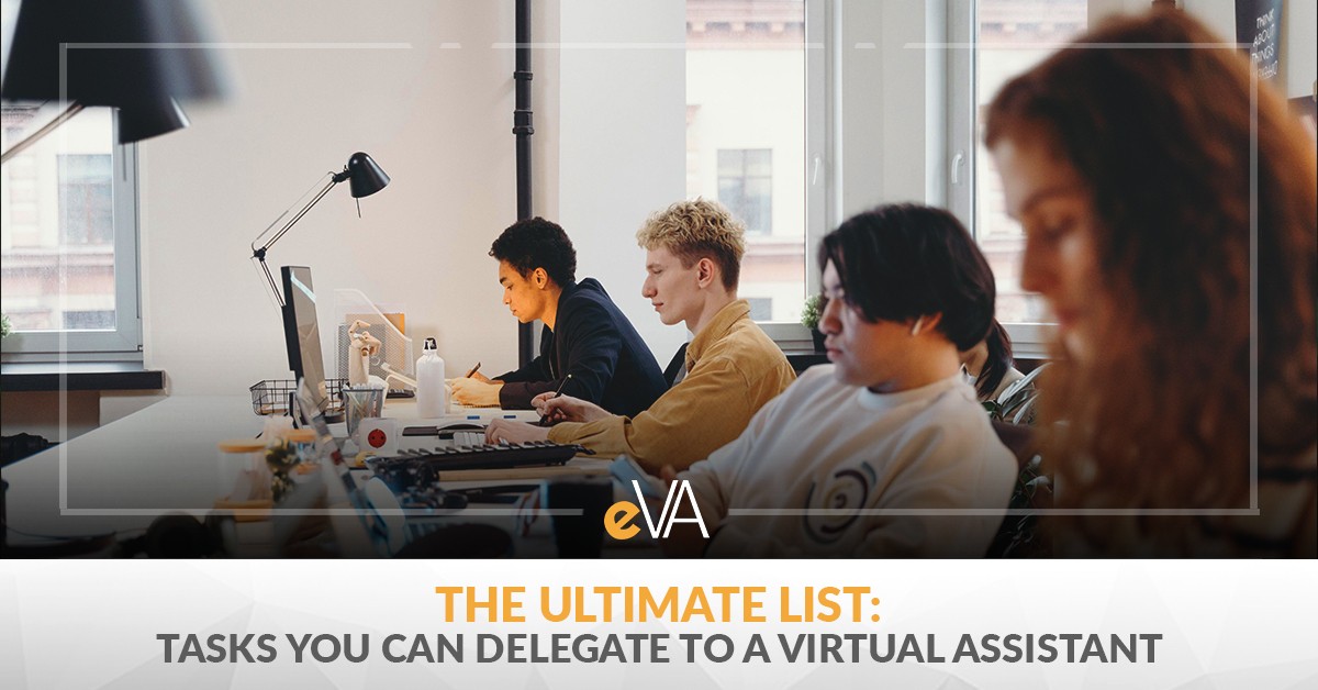 The Ultimate List: Tasks You Can Delegate to a Virtual Assistant