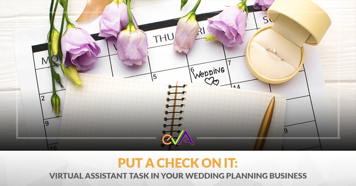 Put A Check On It: Virtual Assistant Tasks in Your Wedding Planning Business