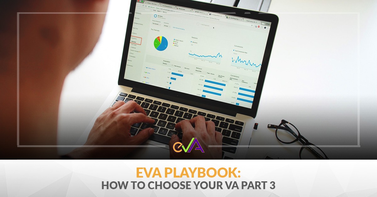 eVA Playbook: How to choose your VA Part 3
